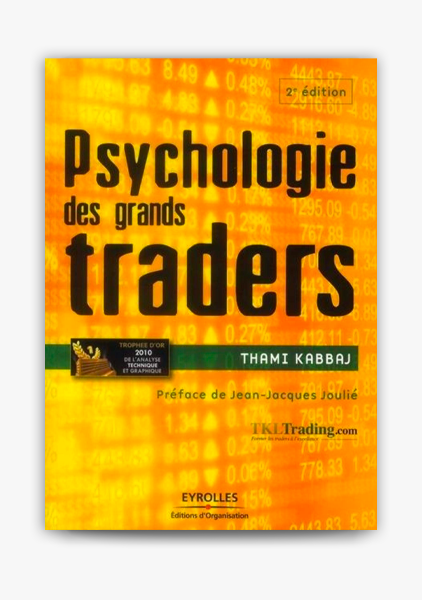 Psychologie des grands traders de Thami Kabbaj